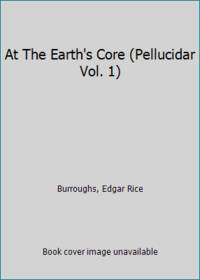 image of At The Earth's Core (Pellucidar Vol. 1)