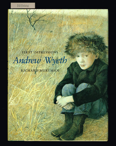 Andrew Wyeth. First Impressions.