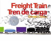 Freight Train/Tren de Carga : Bilingual Spanish-English Children's Book