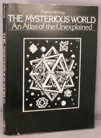image of The Mysterious World, An Atlas of the Unexplained.