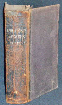image of The Comprehensive Speaker: Designed for the Use of Schools, Academies, Lyceums, &c.; Carefully Selected from the Best Authors, with Notes by Henry T. Coates