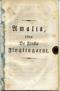Amalia, eller de finska flygtingarne.