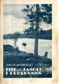 Fisk og fangst i ferskvann