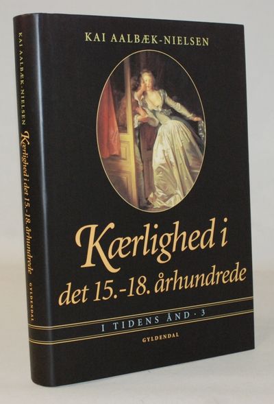 Kærlighed i det 15.-18. århundrede.