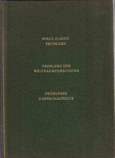 Space-Flight Problems. Being a Complete…
