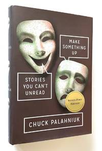 Make Something Up Stories You Can't Unread