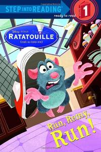 Run, Remy, Run! (Step Into Reading. Step 1: Ratatouille)