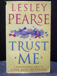 Trust Me by Lesley Pearse - 2001