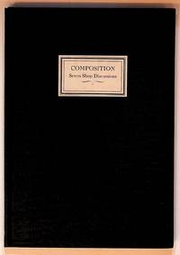 Composition: A Record of Seven Practical Shop Discussions Conducted by the Boston Club of Printing House Craftsmen, the Society of Printers and the Boston Typothetae