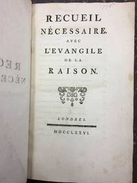 RECUEIL NÉCESSAIRE. AVEC L'EVANGILE DE LA RAISON