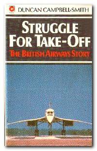 Struggle For Take-off The British Airways Story