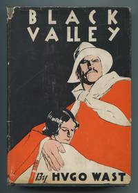 Black Valley: A Romance of the Argentine