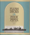 Flush Decks & Four Pipes.