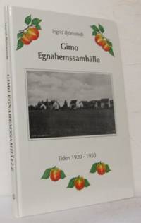 Gimo egnahemssamhälle. Tiden 1920-1950.