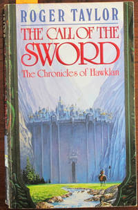 Call of the Sword, The: The Chronicles of Hawklan (#1)