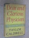 Dear and Glorious Physician