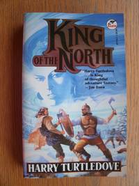 King of the North by Turtledove, Harry - 1996