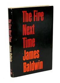 The Fire Next Time by Baldwin, James - 1963