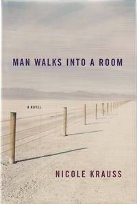 Man Walks Into a Room by KRAUSS, NICOLE - 2002