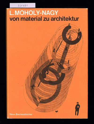 Von Material zu Architektur. Faksimile der 1929…