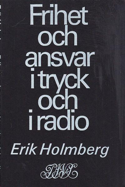 Frihet och ansvar i tryck och i radio. [Utg. av]…