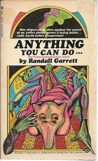 Anything You Can Do... by Randall Garrett - Paperback - . - 1969 - from John McCormick (SKU: 010680)