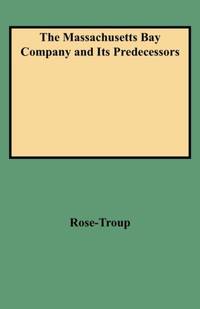 Massachusetts Bay Company and Its Predecessors