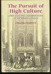 The Pursuit of High Culture. John Ella and Chamber Music in Victorian  London by Bashford, Christina - 2007