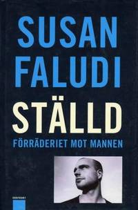 Ställd. Förräderiet mot mannen.