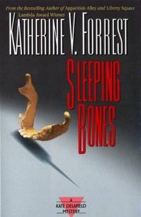 Sleeping Bones : A Kate Delafield Mystery by Katherine V. Forrest - 1999