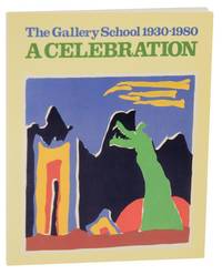 The Gallery School 1930-1980. A Celebration