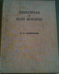 Principles of Mass Housing - Based on a series of lectures on housing delivered to post-graduate students in Town and Regional Planning, 1962