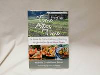 Time After Time: A Farm to Table Culinary Journey by Michele Castellano Senac - 2015-10-11