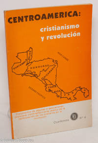 cover of Centroamerica: Cristianiso y Revolución. Documentos de algunas organizaciones populares centroamericanas acerca de la participación de los cristianos en la revolución