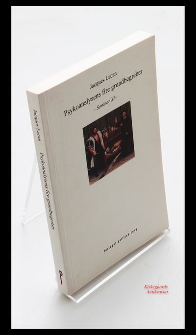 Psykoanalysens fire grundbegreber - Seminar XI…