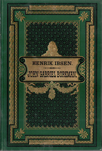 John Gabriel Borkman. Suespill i fire akter