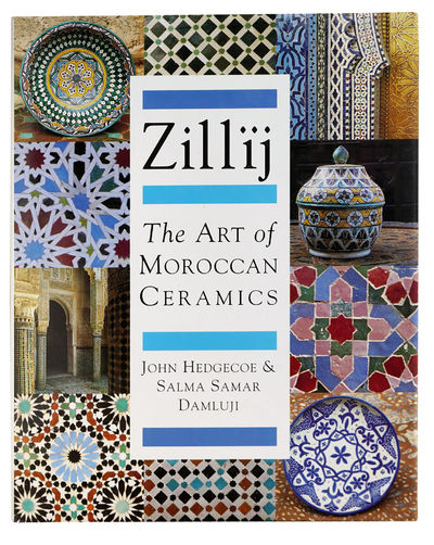 ZILLÏJ. THE ART OF MOROCCAN CERAMICS.
