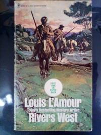 Rivers West (Signed) by Louis L'Amour - Paperback - Signed - 1974 - from The Book Cellar (SKU: 11)