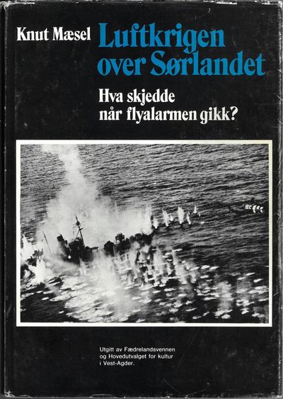Luftkrigen over Sørlandet. Hva skjedde når…