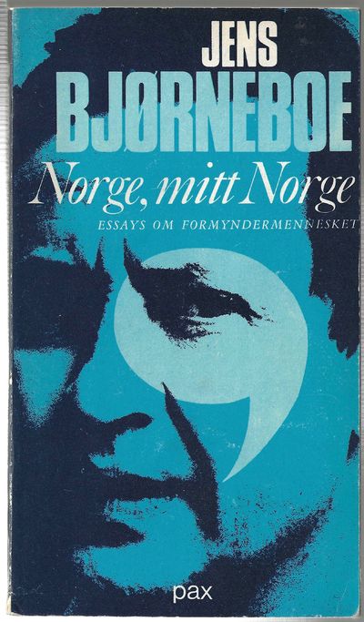 Norge, mitt Norge. Essays om formyndermennesket.