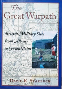 cover of The Great Warpath: British Military Sites from Albany to Crown Point