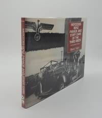 image of MERCEDES-BENZ Parade and Staff Cars of the Third Reich 1933-45 An Illustrated History