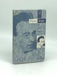 Victor Serge The Uses of Dissent