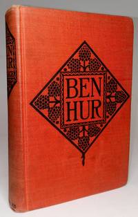 Ben-Hur: A Tale of the Christ by Wallace, Lew - 1908