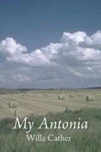 My Antonia by Willa Cather - 2013-10-19