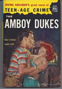 The Amboy Dukes by Shulman, Irving - 1954