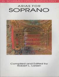 Arias for Soprano [G. Schirmer Opera Anthology]