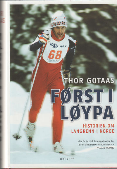 Først i løypa. Historien om langrenn i Norge