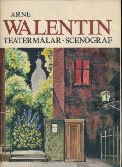 Arne Walentin. Teatermålar og scenograf. Redaktør…