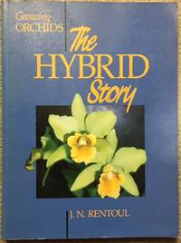 Growing Orchids: The Hybrid Story